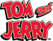 TOM AND JERRY
